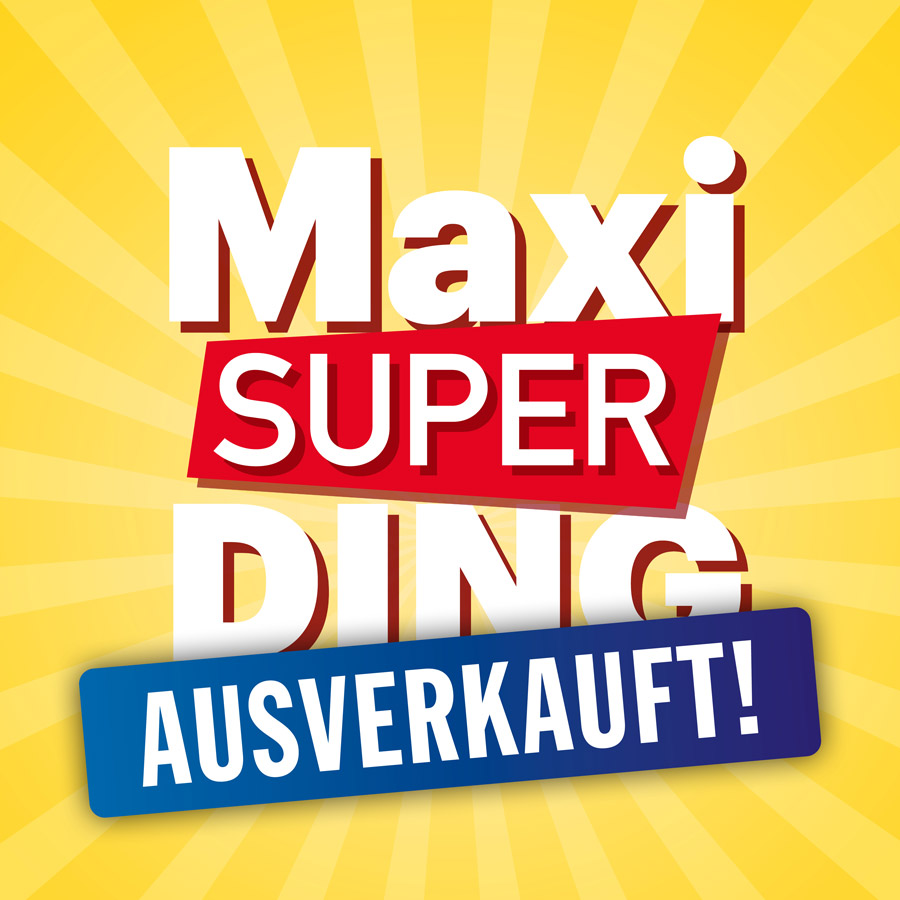Das Maxi SuperDING ist ausverkauft!